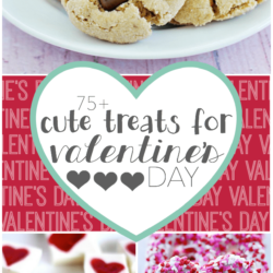 75+ Cute Treats for Valentine's Day