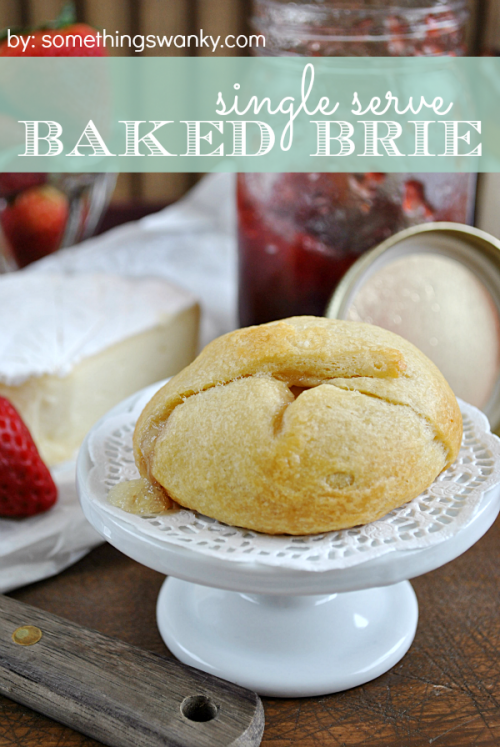 Single Serve Baked #Brie at somethingswanky.com