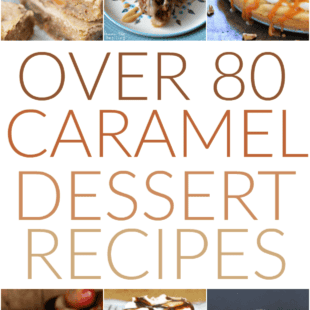 Our Swankiest Caramel Desserts