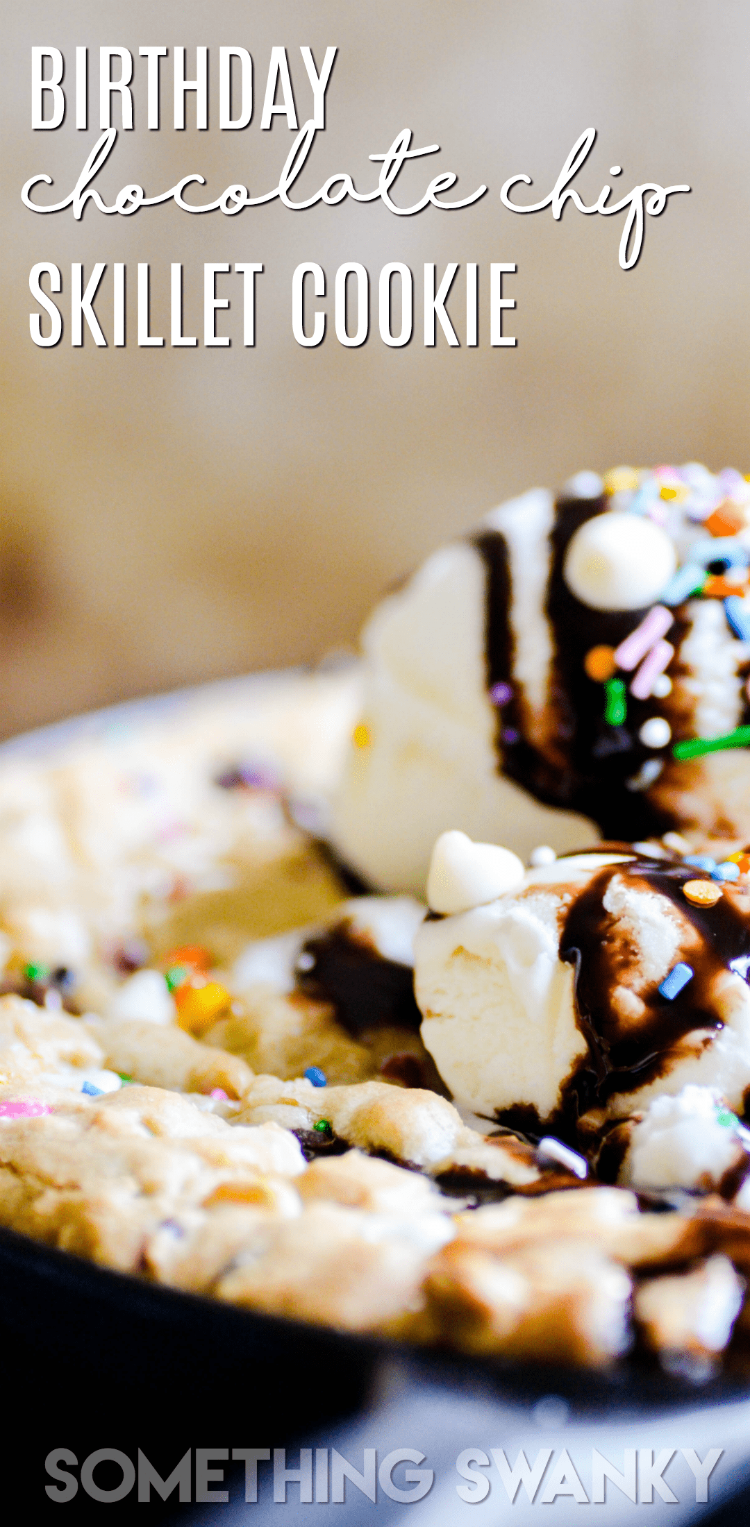The most perfect dessert of all time is a warm, gooey, gigantic chocolate chip cookie filled with rainbow chips and topped with ice cream. How can it possibly get better than this?!